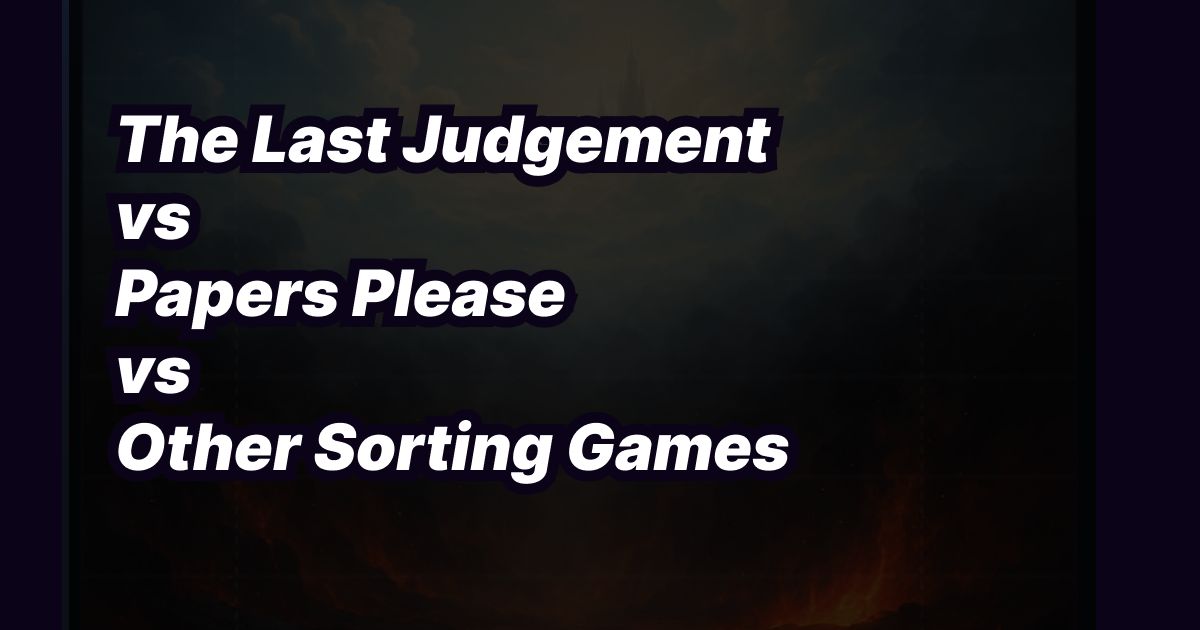 The Last Judgement vs Papers Please